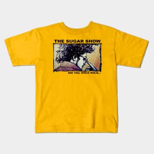 Sugar Show 2 Kids T-Shirt